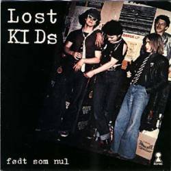 Lost Kids : Født Som Nul